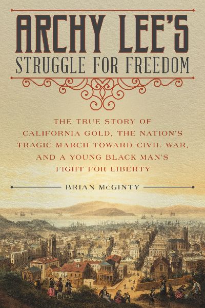 Archy Lee's Struggle for Freedom