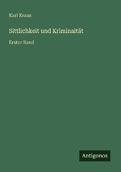 Sittlichkeit und Kriminaität