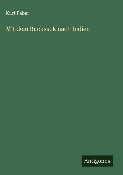 Mit dem Rucksack nach Indien