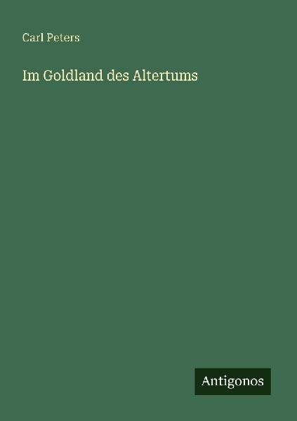 Im Goldland des Altertums