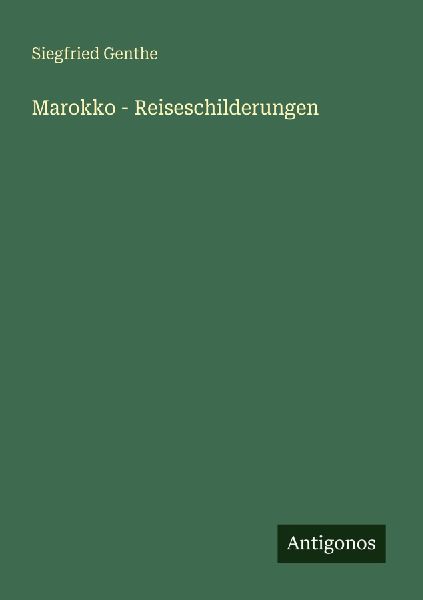Marokko - Reiseschilderungen