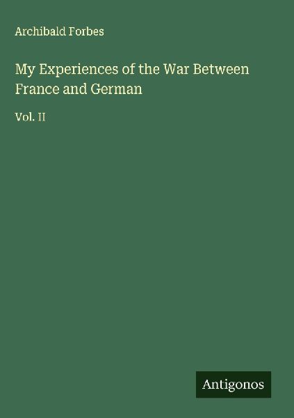 My Experiences of the War Between France and German