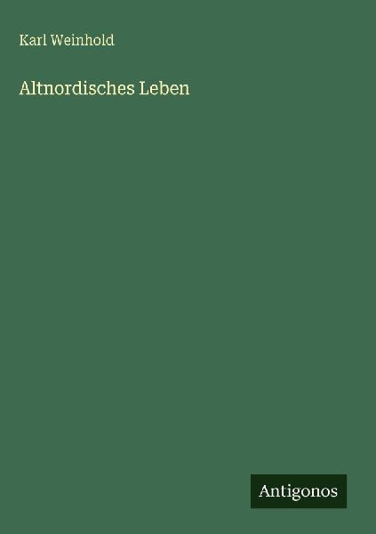 Altnordisches Leben