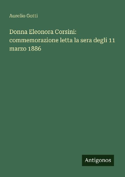 Donna Eleonora Corsini: commemorazione letta la sera degli 11 ...