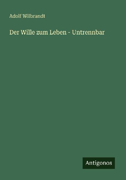 Der Wille zum Leben - Untrennbar