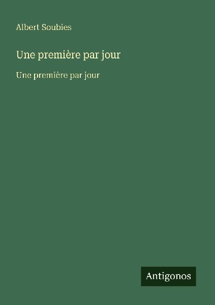 Une première par jour