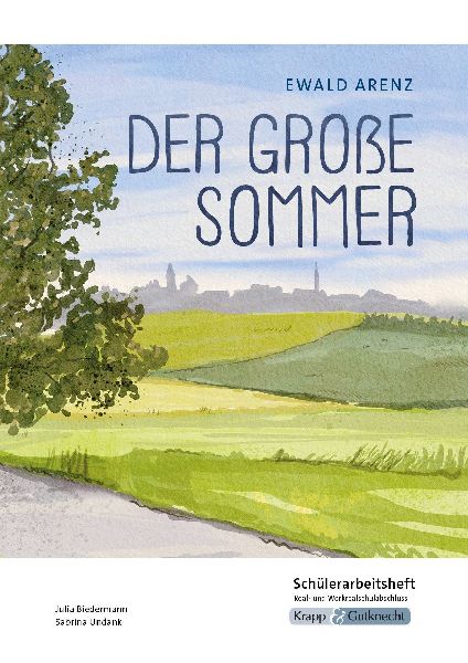 Der große Sommer - Ewald Arenz - Schülerarbeitsheft - Realsc...