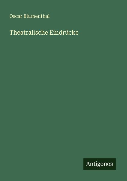 Theatralische Eindrücke