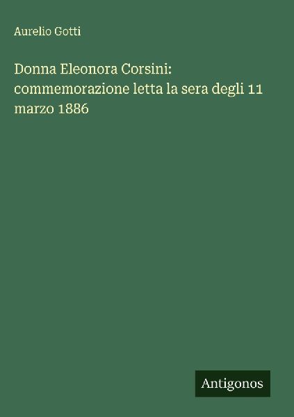 Donna Eleonora Corsini: commemorazione letta la sera degli 11 ...