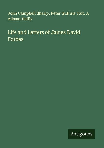 Life and Letters of James David Forbes