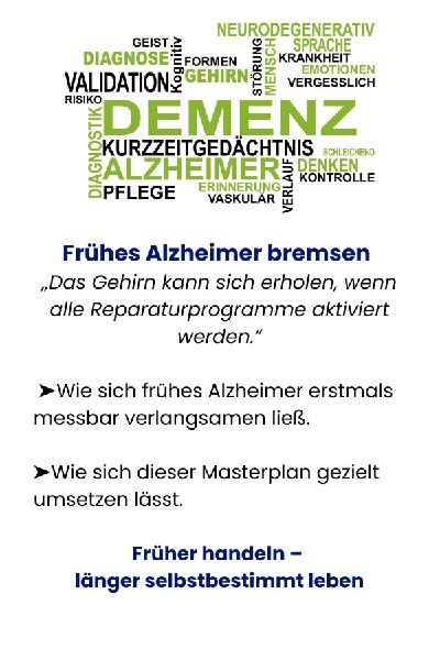 Masterplan gegen Alzheimer. Fit im Kopf - ein Leben lang. Wie Sie frühzeitig Ihr Demenz-Risiko halbieren, Ihr Gehirn regenerieren und geistig fit bleiben. Spiegel-Bestsellerautor