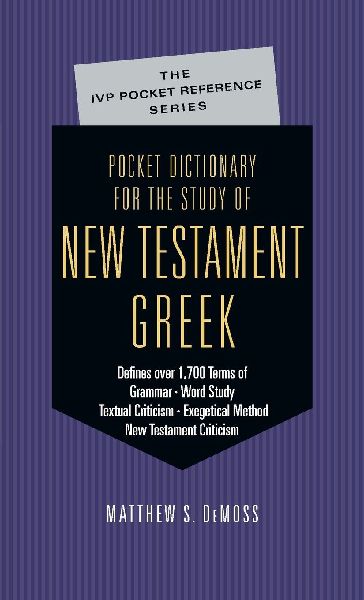 Pocket Dictionary for the Study of New Testament Greek