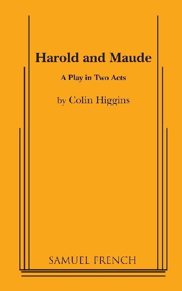 Harold and Maude - A Play in Two acts