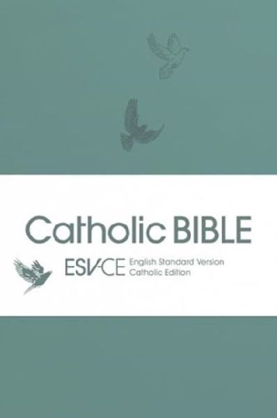 ESV-CE Catholic Bible. The Official Liturgical B - Anglicized ...