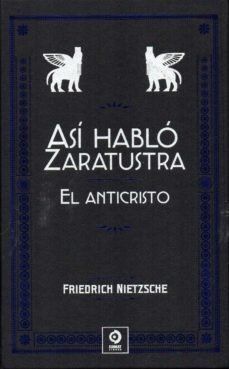 Así habló Zaratustra ; El anticristo