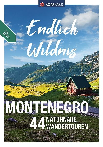 KOMPASS Endlich Wildnis - Montenegro