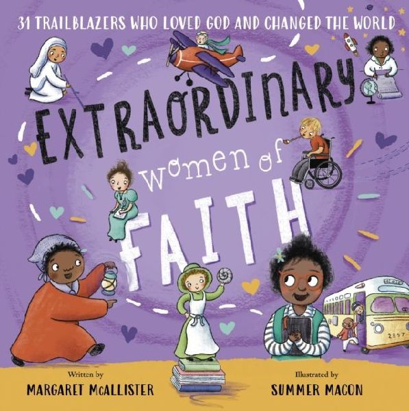 Extraordinary Women of Faith - 31 Trailblazers Who Loved God a...