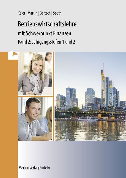 Betriebswirtschaftslehre mit Schwerpunkt Finanzen Band 2
