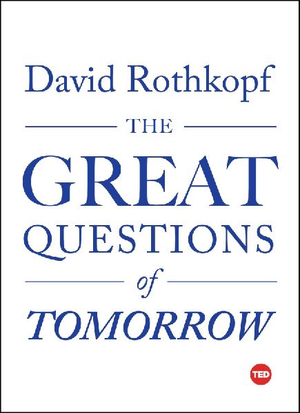 The Great Questions of Tomorrow