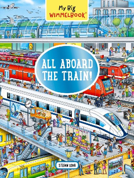 My Big Wimmelbook(r)?All Aboard the Train!