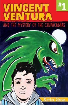 Vincent Ventura and the Mystery of the Chupacabras / Vincent V...