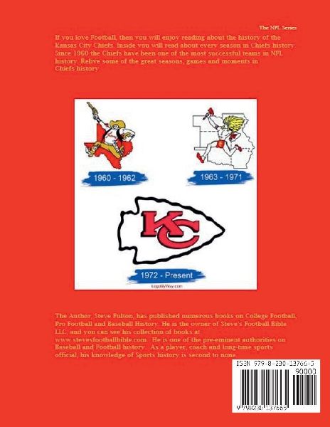 "Hail to the Chiefs" History of the Kansas City Chiefs