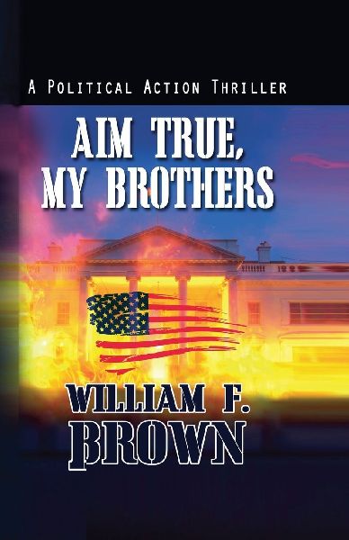 Aim True, My Brothers