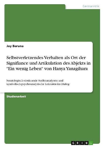 Selbstverletzendes Verhalten als Ort der Signifiance und Artik...