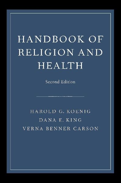 HANDBOOK OF RELIGION & HEALTH 2E C