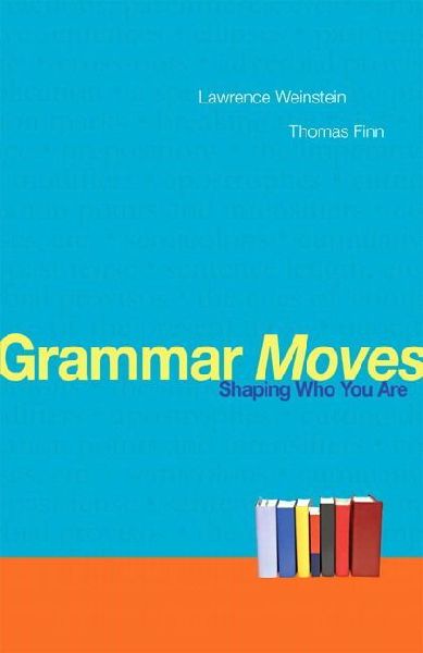 Grammar Moves: Shaping Who You Are