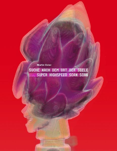 Suche nach dem Ort der Seele Superhighspeed scan scan