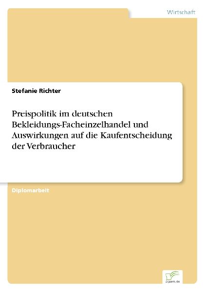 Preispolitik im deutschen Bekleidungs-Facheinzelhandel und Aus...