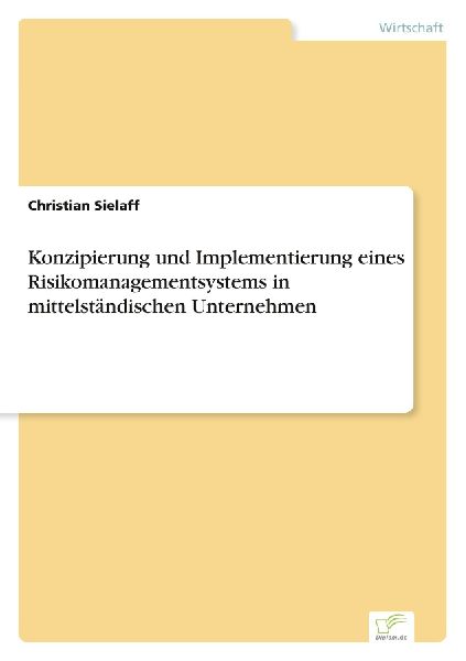 Konzipierung und Implementierung eines Risikomanagementsystems...