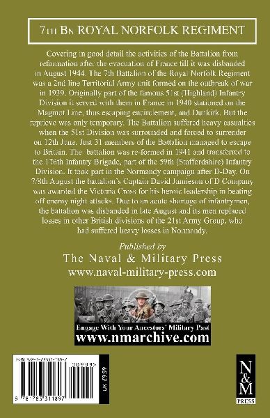 A HISTORY OF 7th BATTALION THE ROYAL NORFOLK REGIMENT in World War No. 2 July 1940 - August 1944