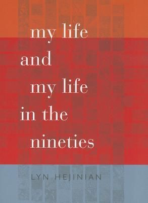 My Life and My Life in the Nineties