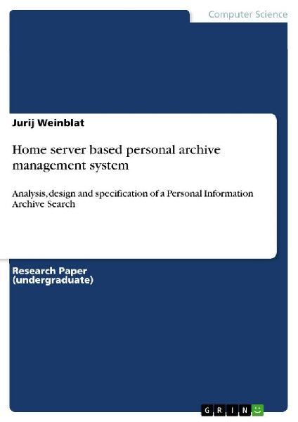 Home server based personal archive management system