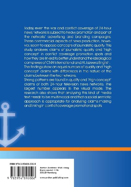 Conflict Coverage Promotion: High Quality or High Concept? A multimodal analysis of claims-making in conflict coverage promotional spots of Al Jazeera English and CNN International