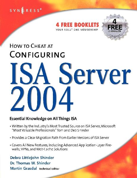 How to Cheat at Configuring ISA Server 2004
