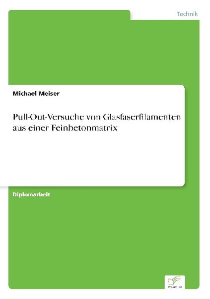 Pull-Out-Versuche von  Glasfaserfilamenten aus einer Feinbeton...