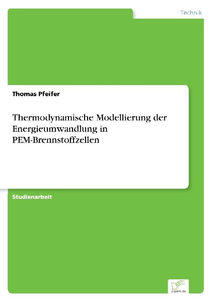 Thermodynamische Modellierung der Energieumwandlung in PEM-Bre...