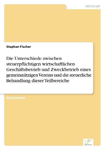 Die Unterschiede zwischen steuerpflichtigen wirtschaftlichen G...