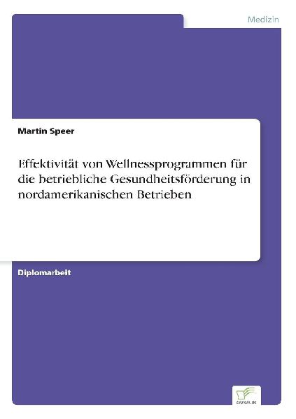 Effektivität von Wellnessprogrammen für die betriebliche Ges...