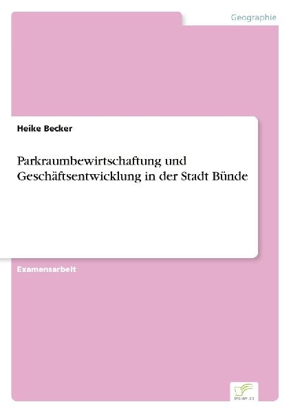 Parkraumbewirtschaftung und Geschäftsentwicklung in der Stadt...