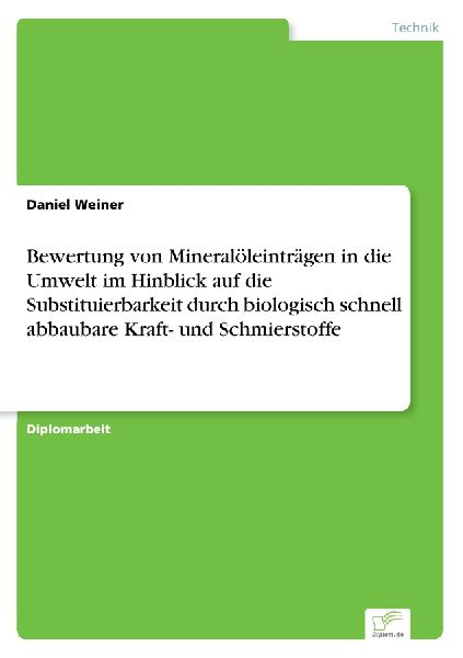 Bewertung von Mineralöleinträgen in die Umwelt im Hinblick a...