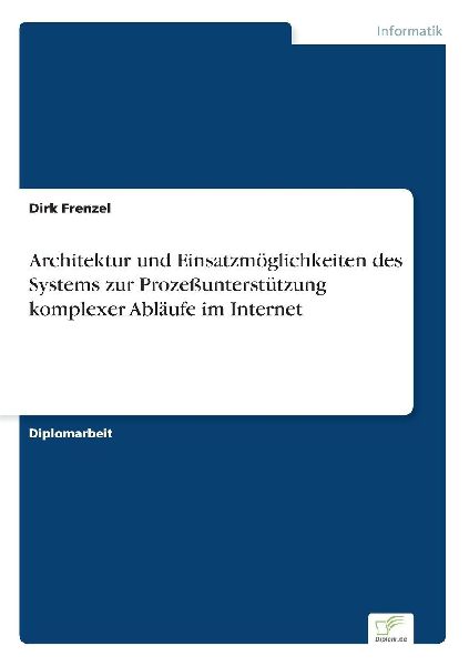 Architektur und Einsatzmöglichkeiten des Systems zur Prozeßu...