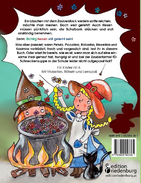 Richtig hexen will gelernt sein! Fröhliche Kindergeschichten von vertrödelten, frechen und vergesslichen Hexen