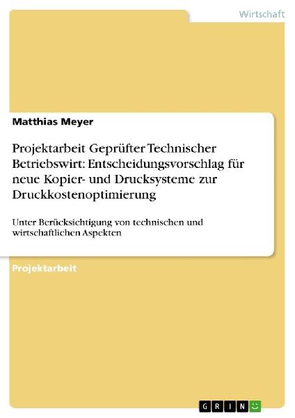 Projektarbeit Geprüfter Technischer Betriebswirt: Entscheidun...