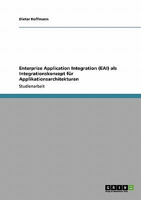 Enterprise Application Integration (EAI) als Integrationskonze...