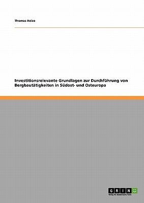 Investitionsrelevante Grundlagen zur Durchführung von Bergbau...