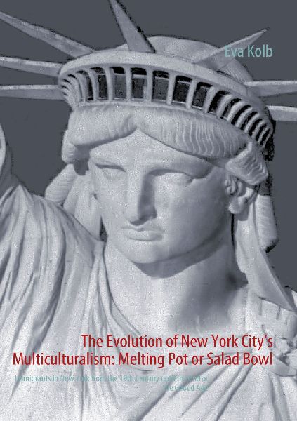 The Evolution of New York City's Multiculturalism: Meltin...